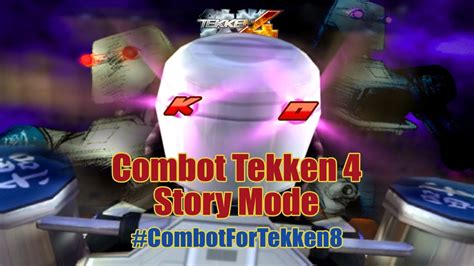 Combot For Tekken Combot Story Mode In Tekken Gameplay