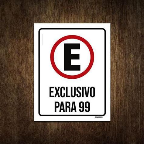 Placa De Sinalização Estacionamento Exclusivo 99 36X46 Sinalizo