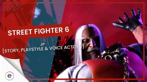 Street Fighter Jp Story Playstyle Voice Actors Exputer