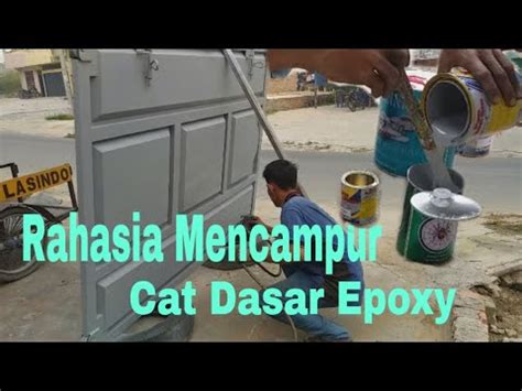 Cara Pencampuran Cat Epoxy Dasar Youtube