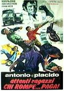 Antonio E Placido Attenti Ragazzi Chi Rompe Paga Film 1976