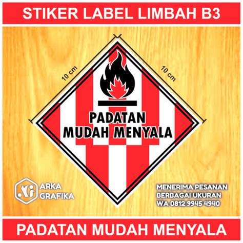 Jual Stiker Label Limbah B3 Padatan Mudah Menyala Xxl Kota Bekasi Arka Grafika Tokopedia