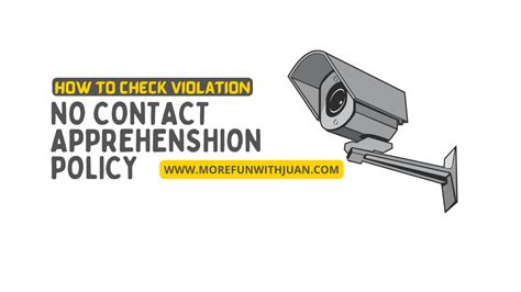 check  contact apprehension policy violations  list