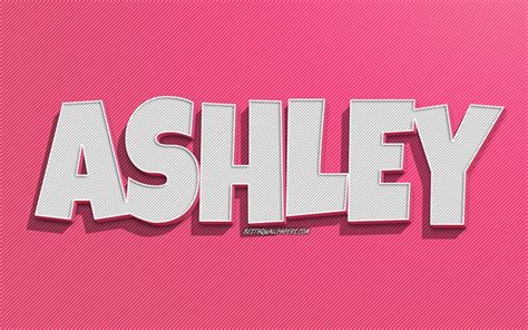 Backgrounds Ashley Wallpaper Name