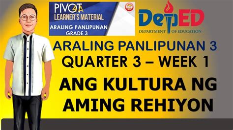 Ang Kultura Sa Aming Rehiyon Araling Panlipunan Week Quarter