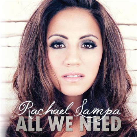 Rachael Lampa All We Need Lyrics Genius Lyrics