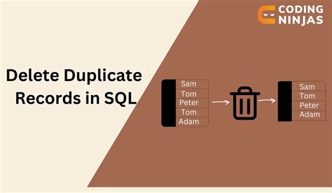 Delete Duplicate Records In Sql Coding Ninjas