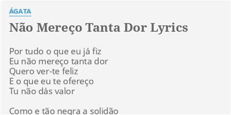 NÃo MereÇo Tanta Dor Lyrics By Ágata Por Tudo O Que