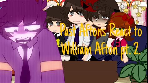 Past Aftons React To Their Future Memes William Afton Pt Fnaf