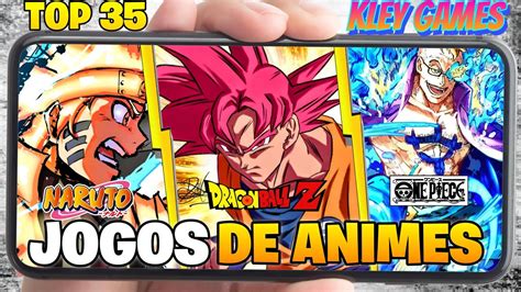 TOP 35 MELHORES JOGOS DE ANIMES DRAGON BALL NARUTO E ONE PIECE PARA