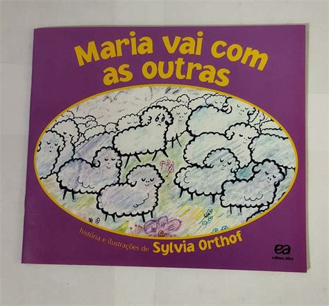 Maria Vai As Outras Sylvia Orthof Seboterapia Livros