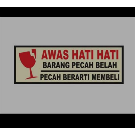 Jual Sticker Awas Hati Hati Barang Pecah Shopee Indonesia