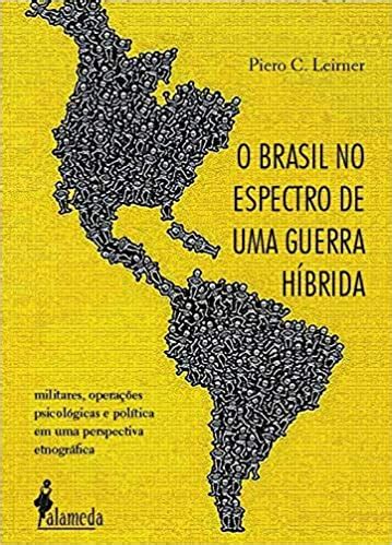 Pesquisador Da Ufscar Publica Livro Sobre Guerra H Brida No Brasil