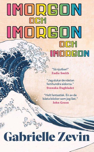 Imorgon Och Imorgon Och Imorgon Gabrielle Zevin Pocket