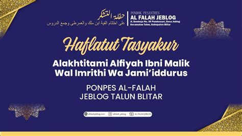 HAFLAH TASYAKUR IKHTITAM JAMI IDDURUS ALFALAH JEBLOG RABU 26 JUNI