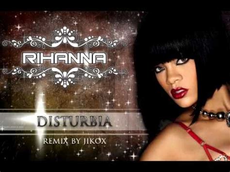 Hq Rihanna Disturbia Remix By Jikox Youtube