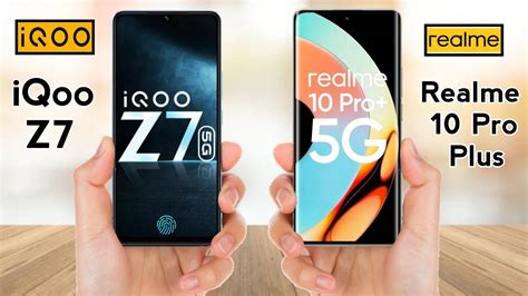 Iqoo Z7 Vs Realme 10 Pro Plus Realme 10 Pro Plus Vs Iqoo Z7 Full