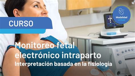 Introducci N Curso Virtual Monitoreo Fetal Electr Nico Youtube