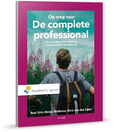 Op Weg Naar De Complete Professional Roel Grit