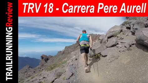 Transvulcania Resumen Carrera Del Campe N Pere Aurell Youtube