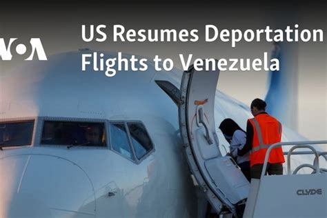 Us Resumes Deportation Flights To Venezuela