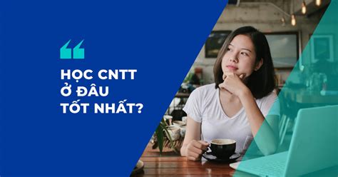 Đam mê Công nghệ thông tin học trường nào tốt nhất tại Hà Nội Điện