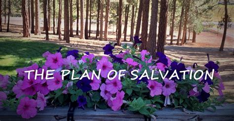 The Plan of Salvation - Watch Ye Therefore