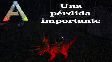 Una Gran Pérdida Y Nuevo Dinosaurio La Historia De Ark Survival