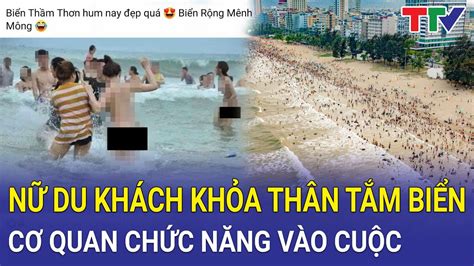 Thanh Hóa Nữ Du Khách Khỏa Thân Tắm Biển Nơi đông Người Cơ Quan Chức Năng Vào Cuộc Thanh Hóa