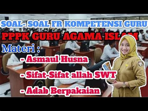 Pembahasan Soal Fr Pppk Pendidikan Guru Agama Islam Tahun Kupas