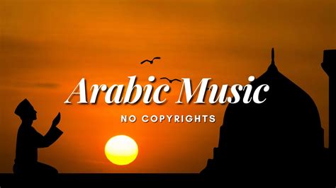 Arabic Background Music No Copyrights Royalty Free Music Youtube