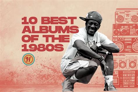 The 10 best hip hop albums of the 1980s