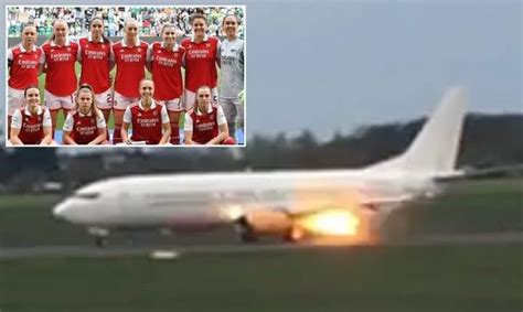 Plane Carrying Arsenal Female Football Players Bursts Into Flames