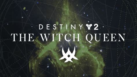 Destiny 2 The Witch Queen Release Date Revealed Gaming Instincts