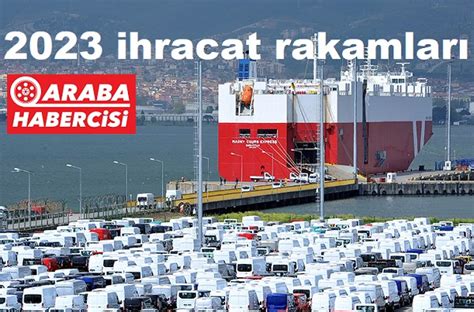 Otomotiv Ihracat Rakamlar Mart Ihracat Tofa Ihracat