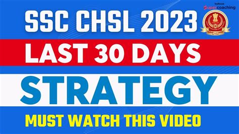 SSC CHSL Strategy 2023 LAst 30 Days Strategy For SSC CHSL 2023 By