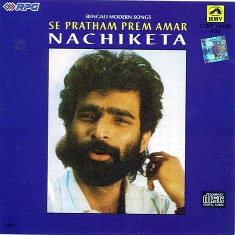 Nachiketa Chakraborty Modern - Se Pratham Prem. . Songs Download Mp3