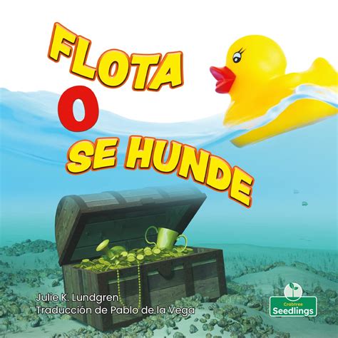 Flota O Se Hunde Floating Or Sinking Mis Primeros Libros De Ciencia