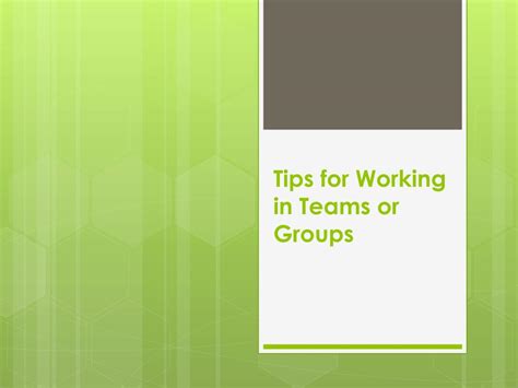 PPT - Tips for Working in Teams or Groups PowerPoint Presentation, free ...