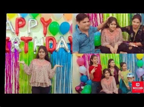 Lo Ji Aa Gaya Meri Beti Ka Birthday Celebration Vlog Youtube