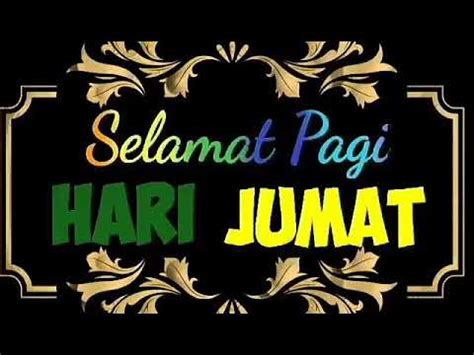 Ucapan Selamat Pagi Hari JUMAT YouTube