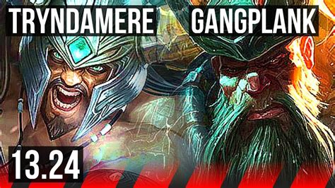 Tryndamere Vs Gangplank Top 9 0 2 Rank 6 Trynda Legendary Euw