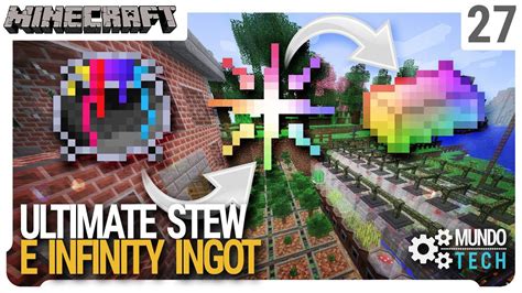 O Poder Do Universo Em Uma Barra Infinity Ingot Mundo Tech Ep 26