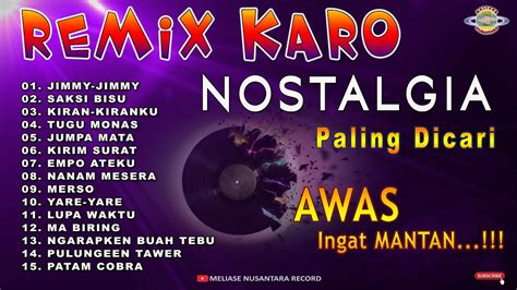 Remix Karo Nostalgia Paling Dicari Youtube