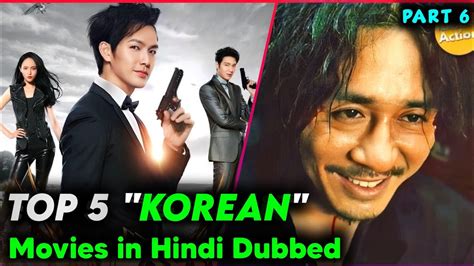 Top 5 Best Korean Movies In Hindi Dubbed On Youtube Mx Player Netflix