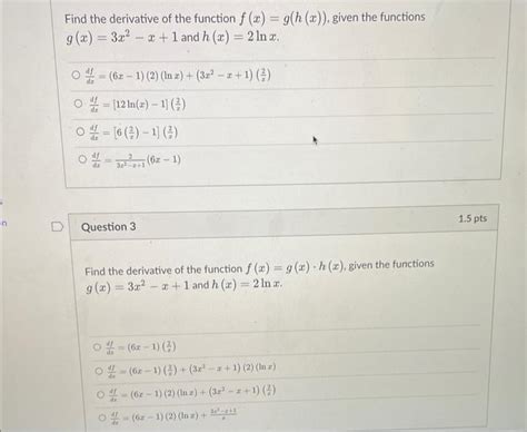 Solved Find The Derivative Of The Function F X G H X