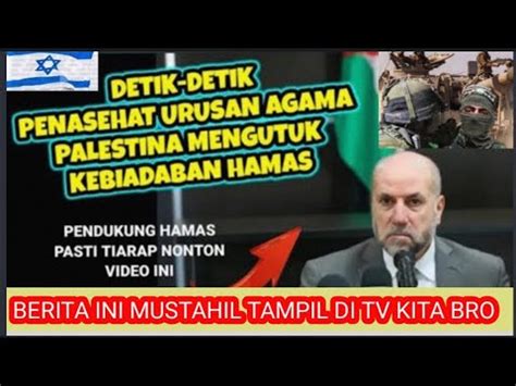 Penasihat Agama Palestina Buka Suara Pendukung Hamas Bungkam Mustahil