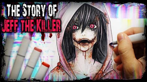 Jeff The Killer STORY Creepypasta Drawing YouTube