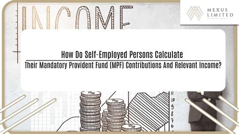 How Do Self Employed Persons Calculate Their Mandatory Provident Fund