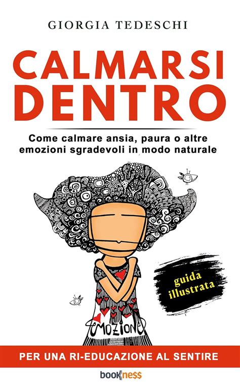 Amazon Calmarsi Dentro Come Calmare Ansia Paura O Altre Emozioni